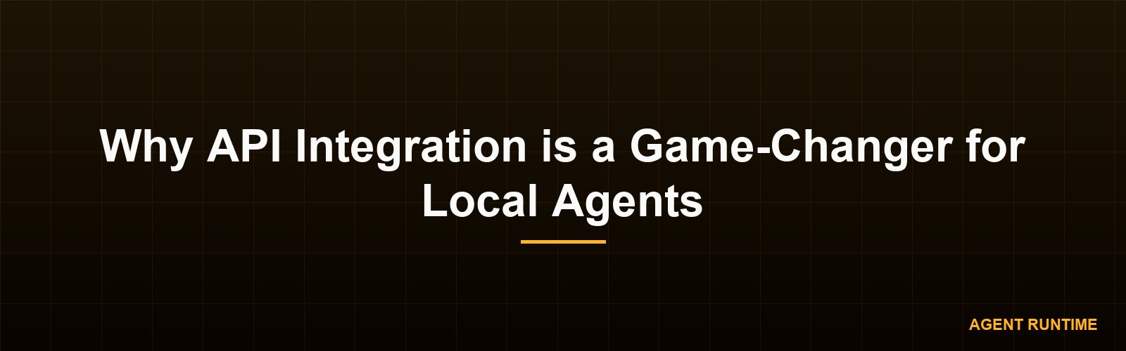 Why API Integration is a Game-Changer for Local Agents