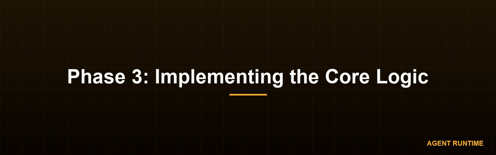 Phase 3: Implementing the Core Logic
