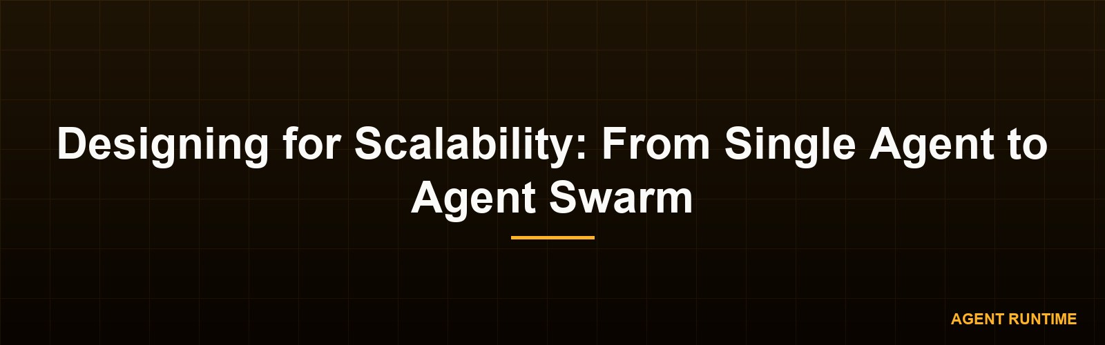 Designing for Scalability: From Single Agent to Agent Swarm