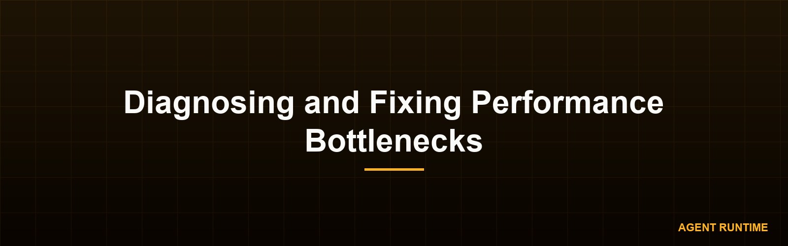 Diagnosing and Fixing Performance Bottlenecks