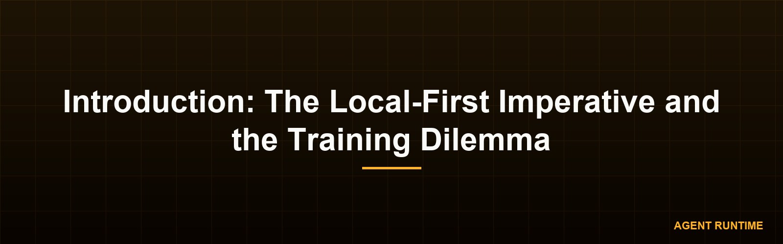 Introduction: The Local-First Imperative and the Training Dilemma