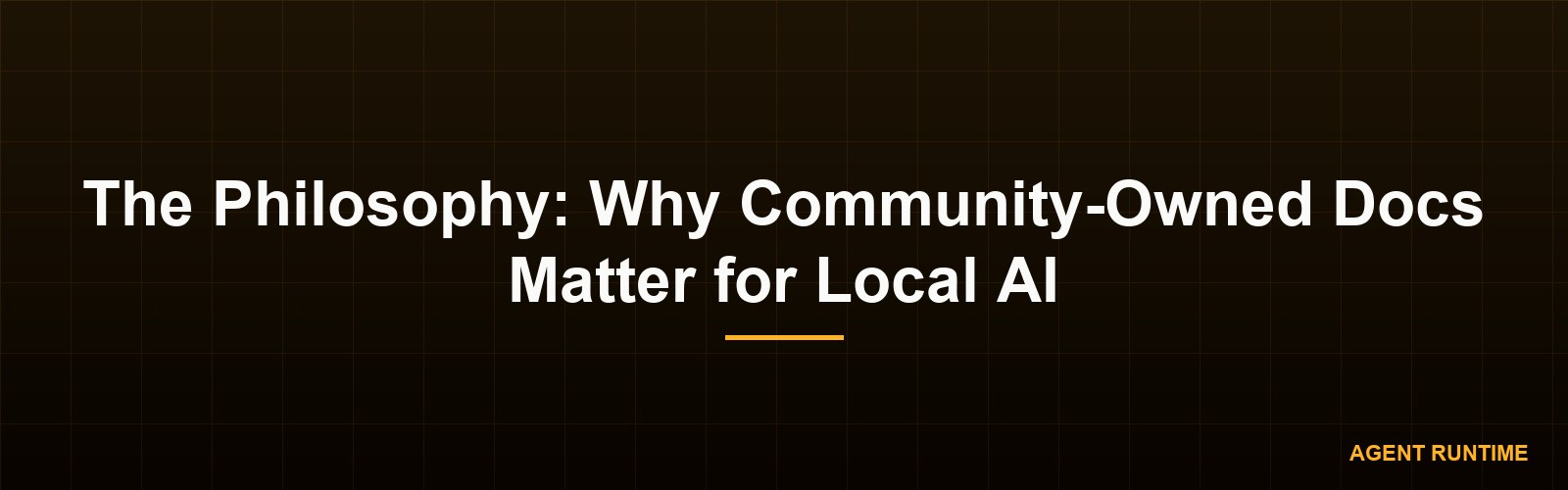 The Philosophy: Why Community-Owned Docs Matter for Local AI