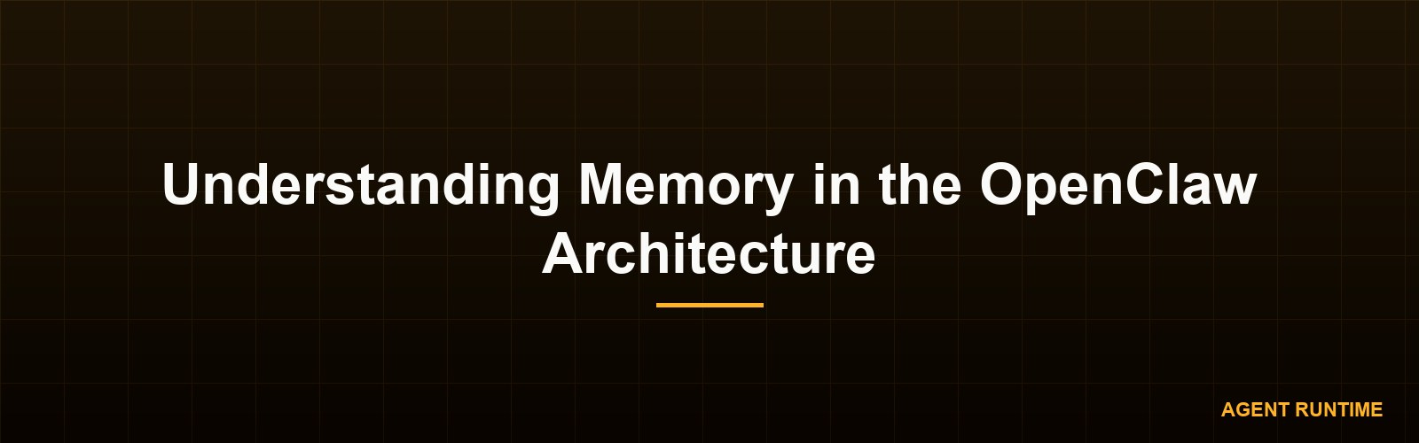 Understanding Memory in the OpenClaw Architecture