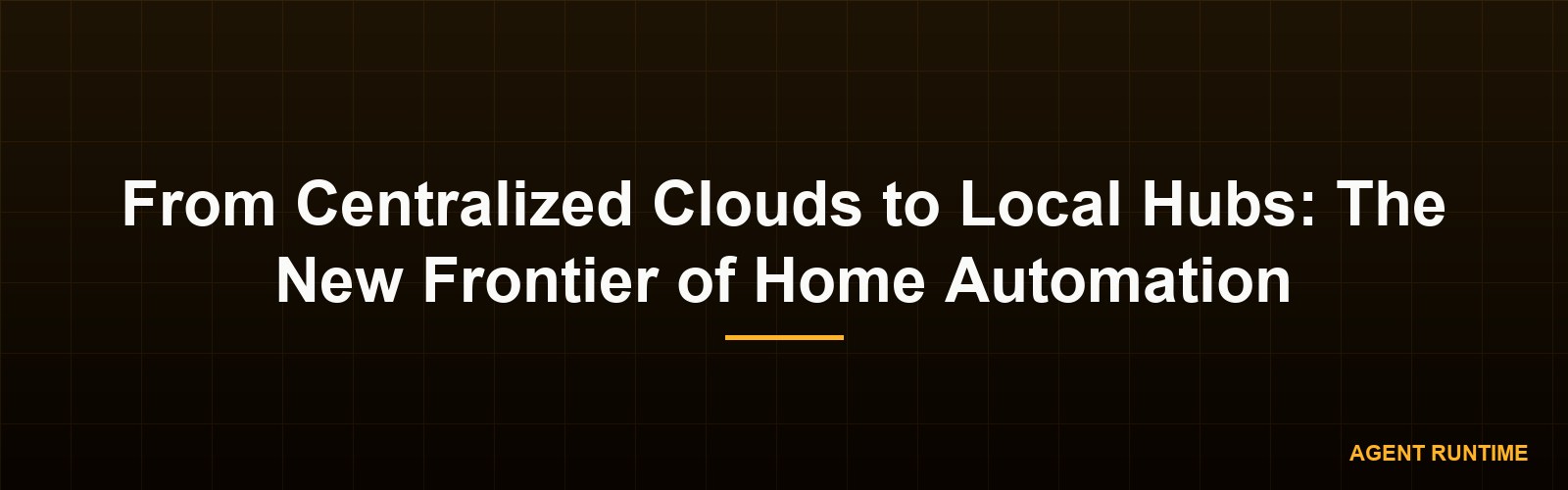 From Centralized Clouds to Local Hubs: The New Frontier of Home Automation