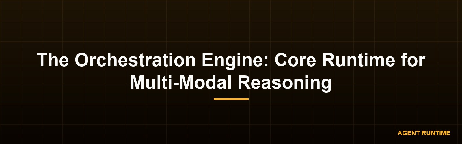 The Orchestration Engine: Core Runtime for Multi-Modal Reasoning